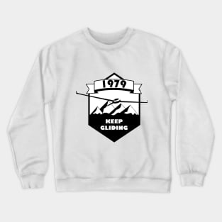 Keep Gliding 1979 Design Crewneck Sweatshirt